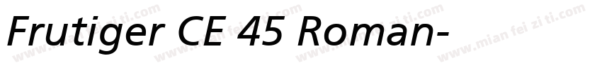 Frutiger CE 45 Roman字体转换